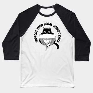 Support Your Local Street Cats Baseball T-Shirt